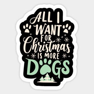 All I Want For Christmas Is A Home for every Shelter Dog Sticker